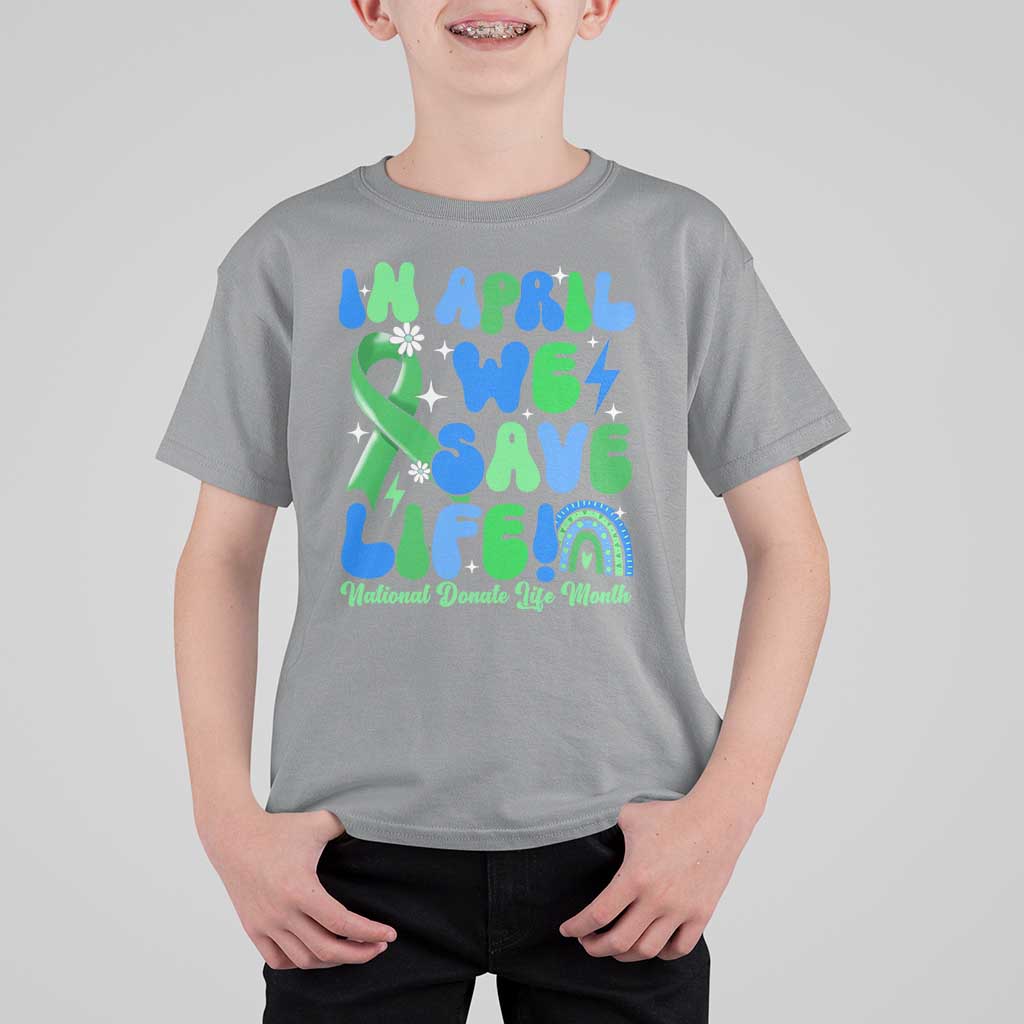 In April We Save Lives Organ Donation Donate Life Month T Shirt For Kid Green Ribbon