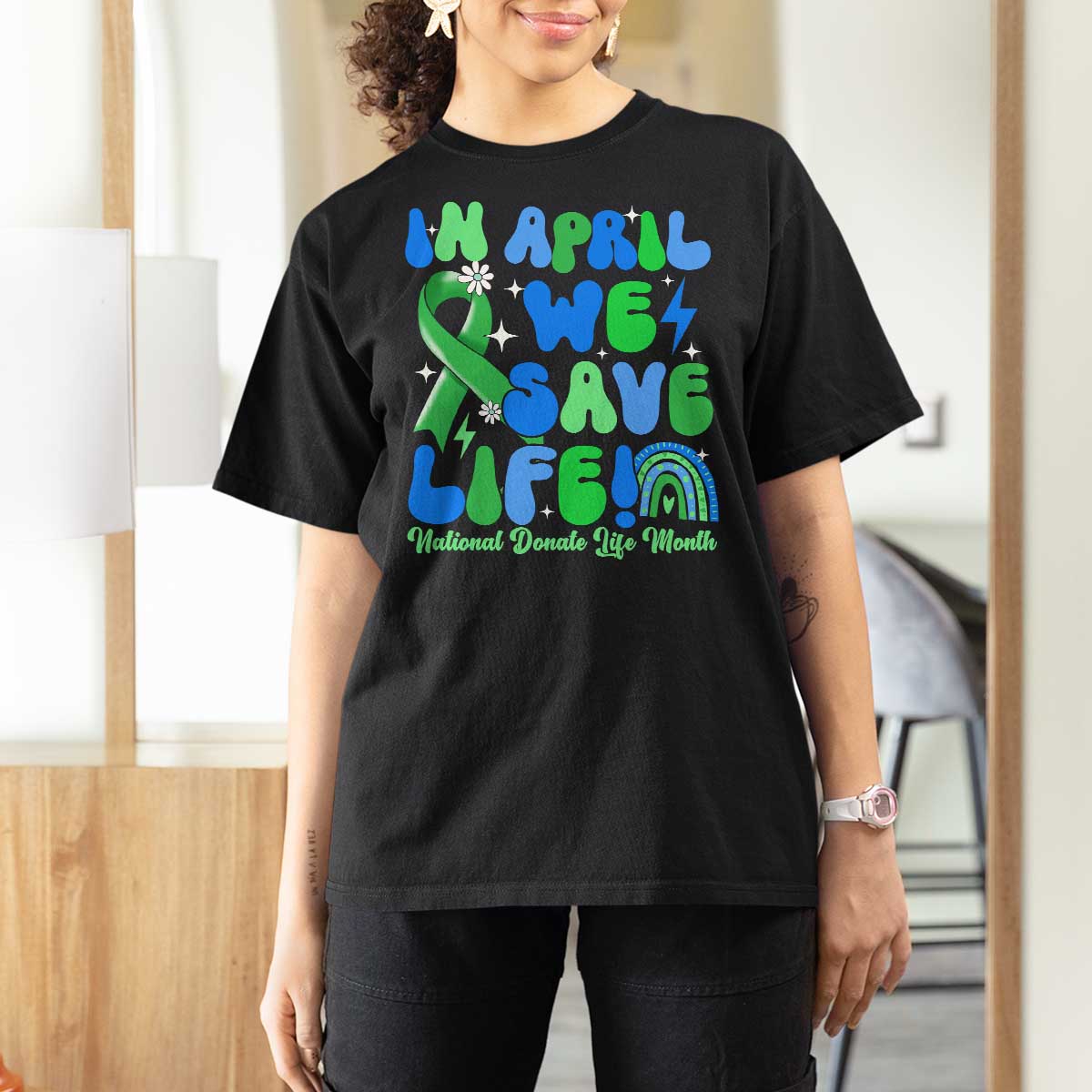 In April We Save Lives Organ Donation Donate Life Month T Shirt For Women Green Ribbon