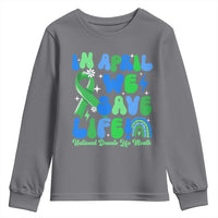 In April We Save Lives Organ Donation Donate Life Month Youth Sweatshirt Green Ribbon