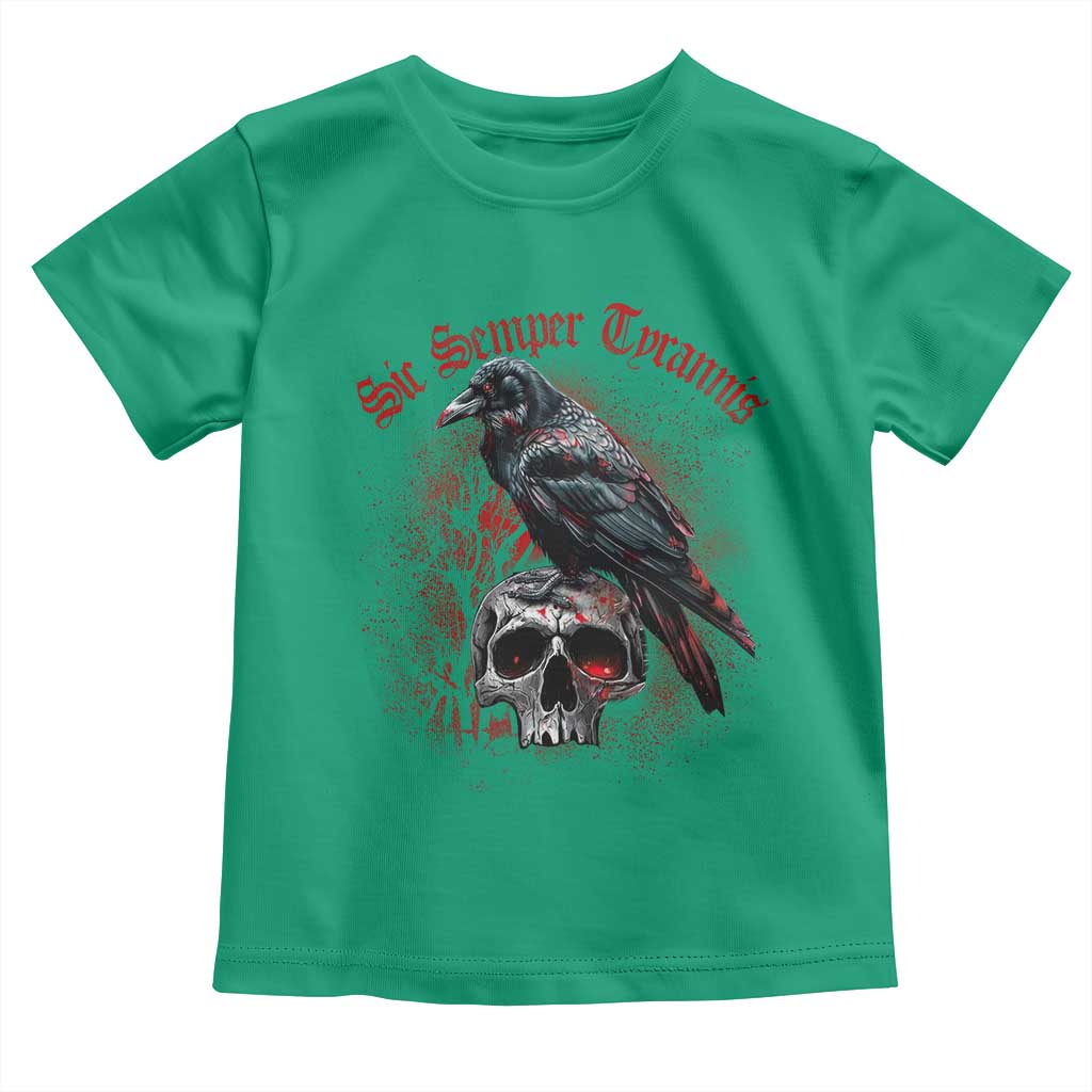 Sic Semper Tyrannis & Raven Toddler T Shirt Protest Feminist Activist