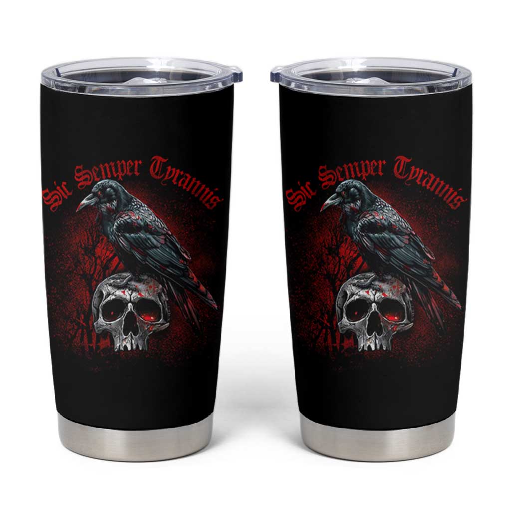 Sic Semper Tyrannis & Raven Tumbler Cup Protest Feminist Activist