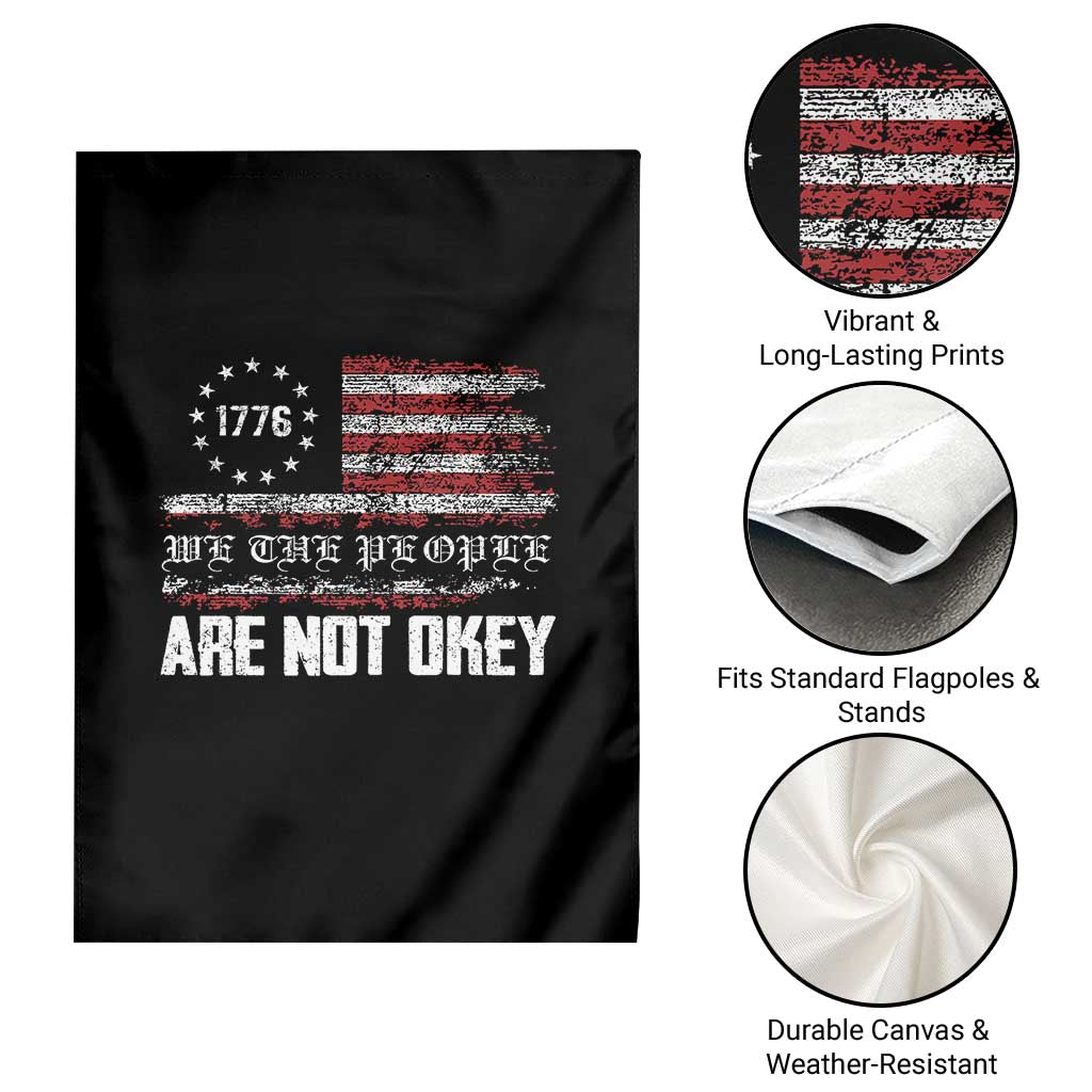 We Are Not Okay Garden Flag US Flag We The People - Wonder Print Shop