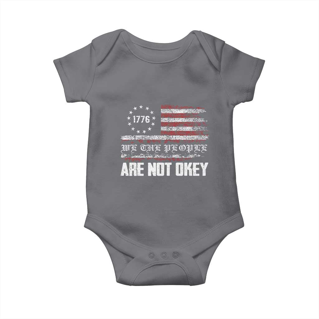 We Are Not Okay Baby Onesie US Flag We The People