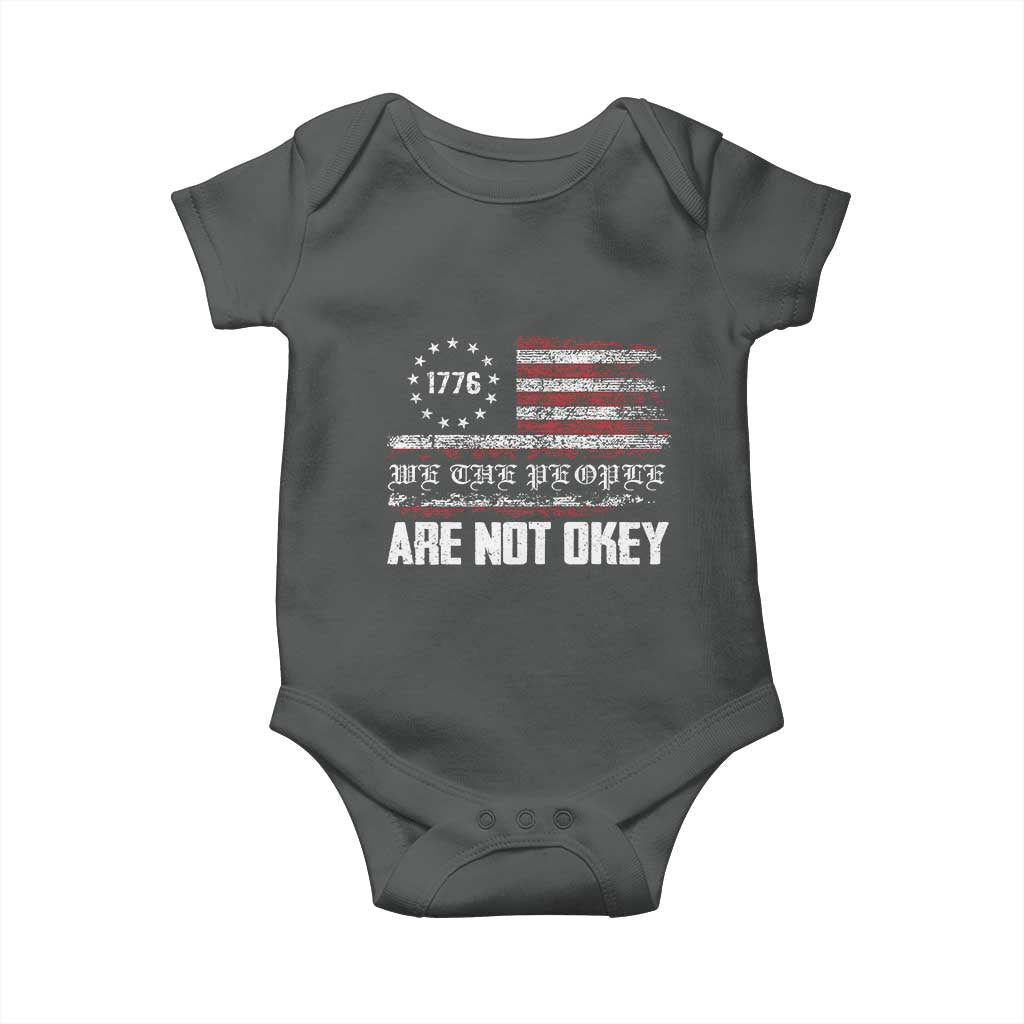 We Are Not Okay Baby Onesie US Flag We The People