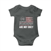 We Are Not Okay Baby Onesie US Flag We The People