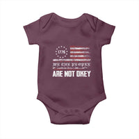 We Are Not Okay Baby Onesie US Flag We The People