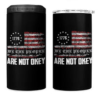 We Are Not Okay 4 in 1 Can Cooler Tumbler US Flag We The People
