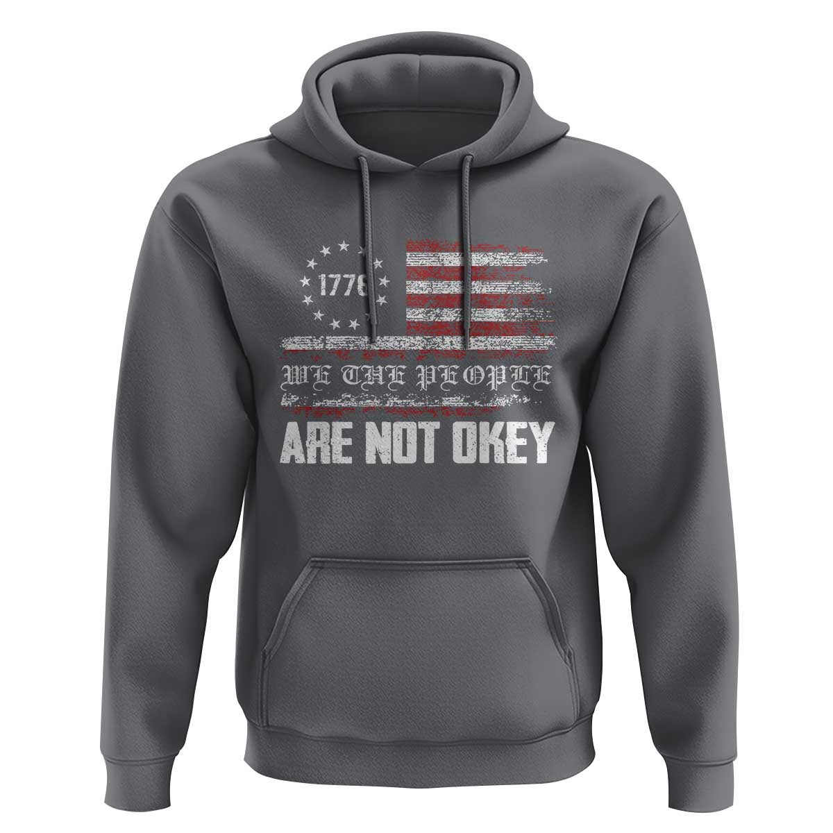 We Are Not Okay Hoodie US Flag We The People