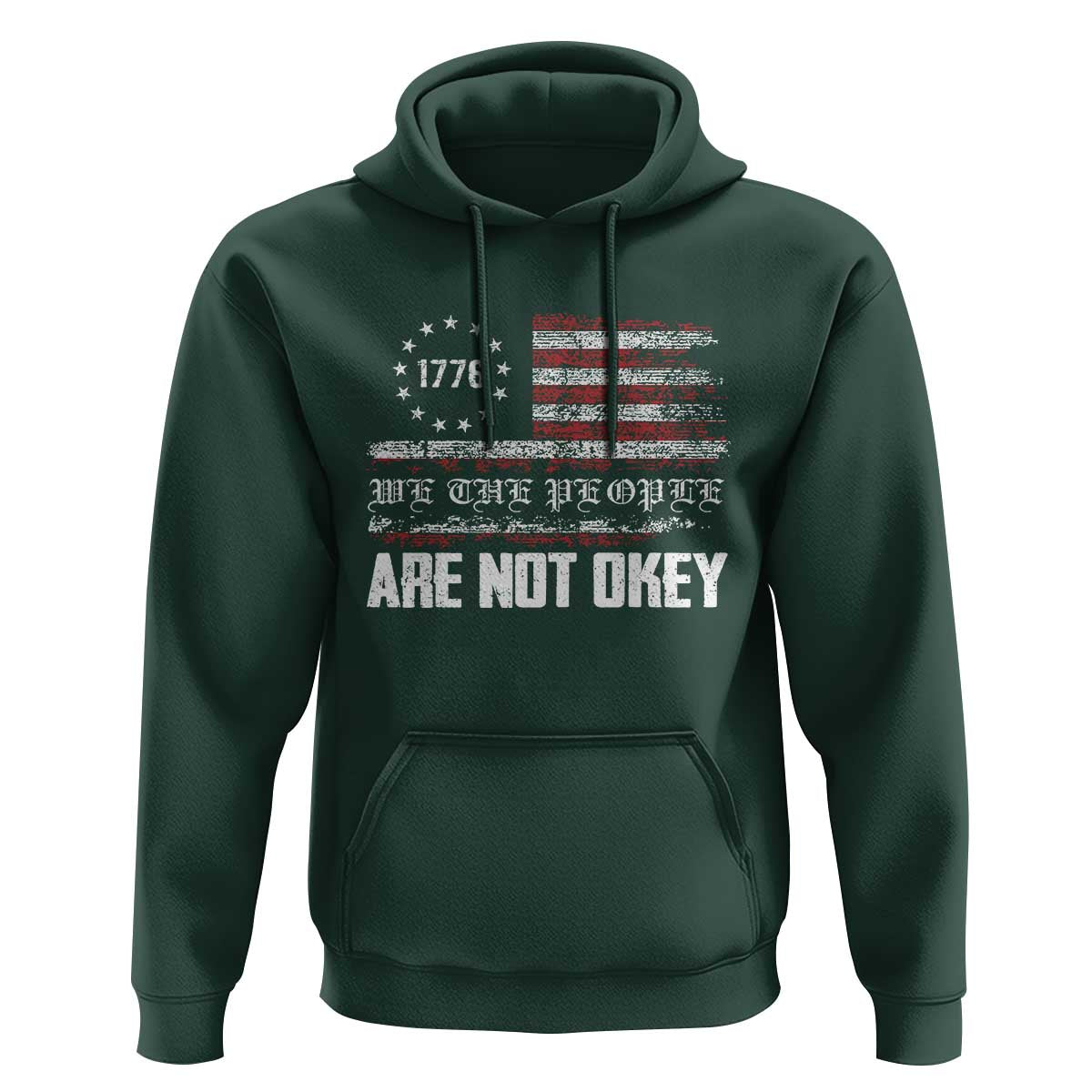 We Are Not Okay Hoodie US Flag We The People