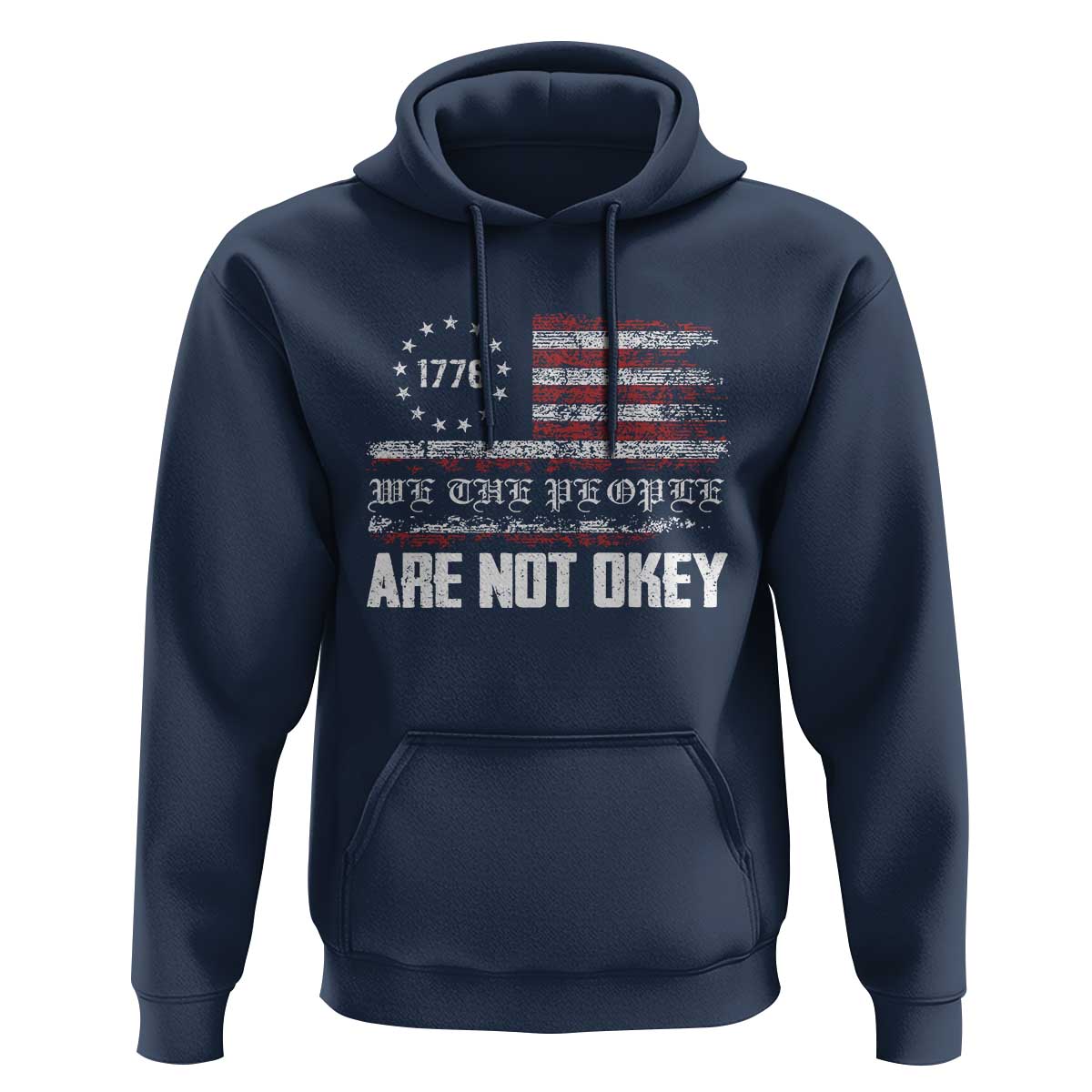 We Are Not Okay Hoodie US Flag We The People