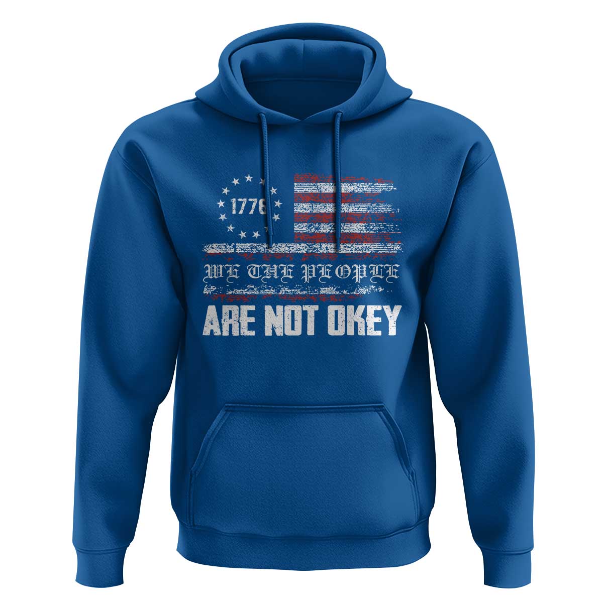 We Are Not Okay Hoodie US Flag We The People