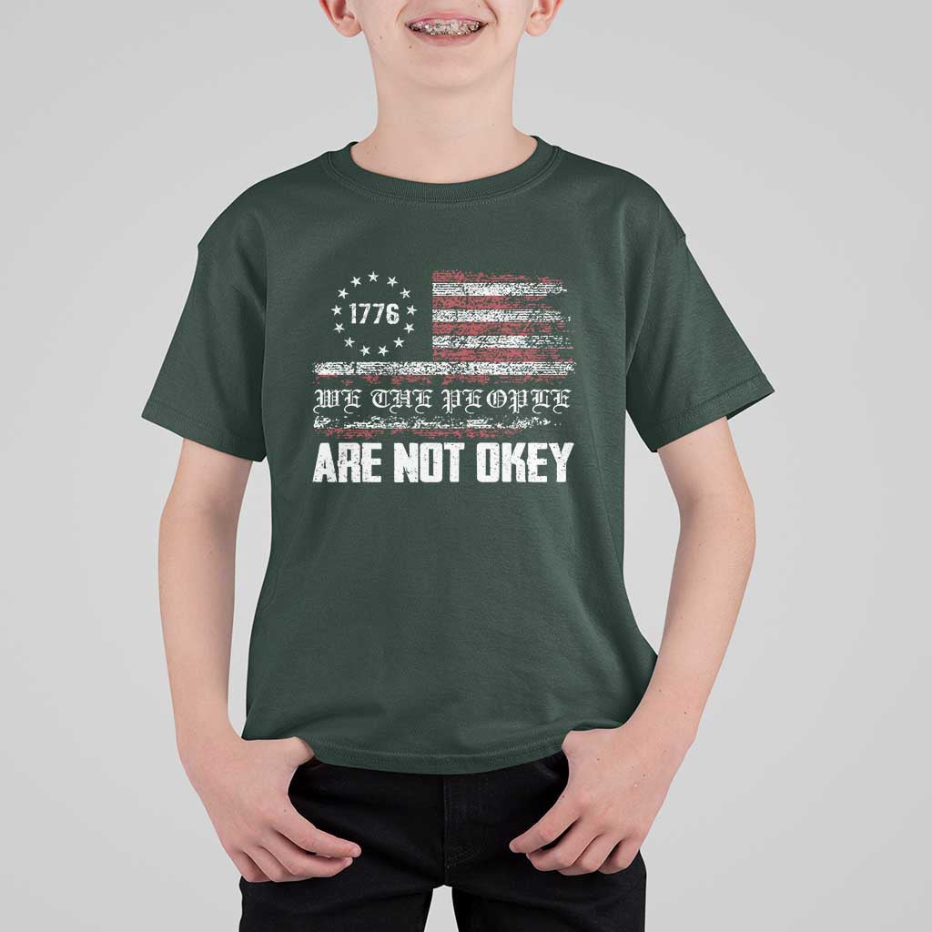 We Are Not Okay T Shirt For Kid US Flag We The People