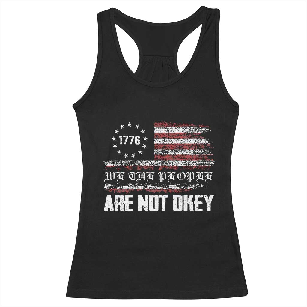 We Are Not Okay Racerback Tank Top US Flag We The People