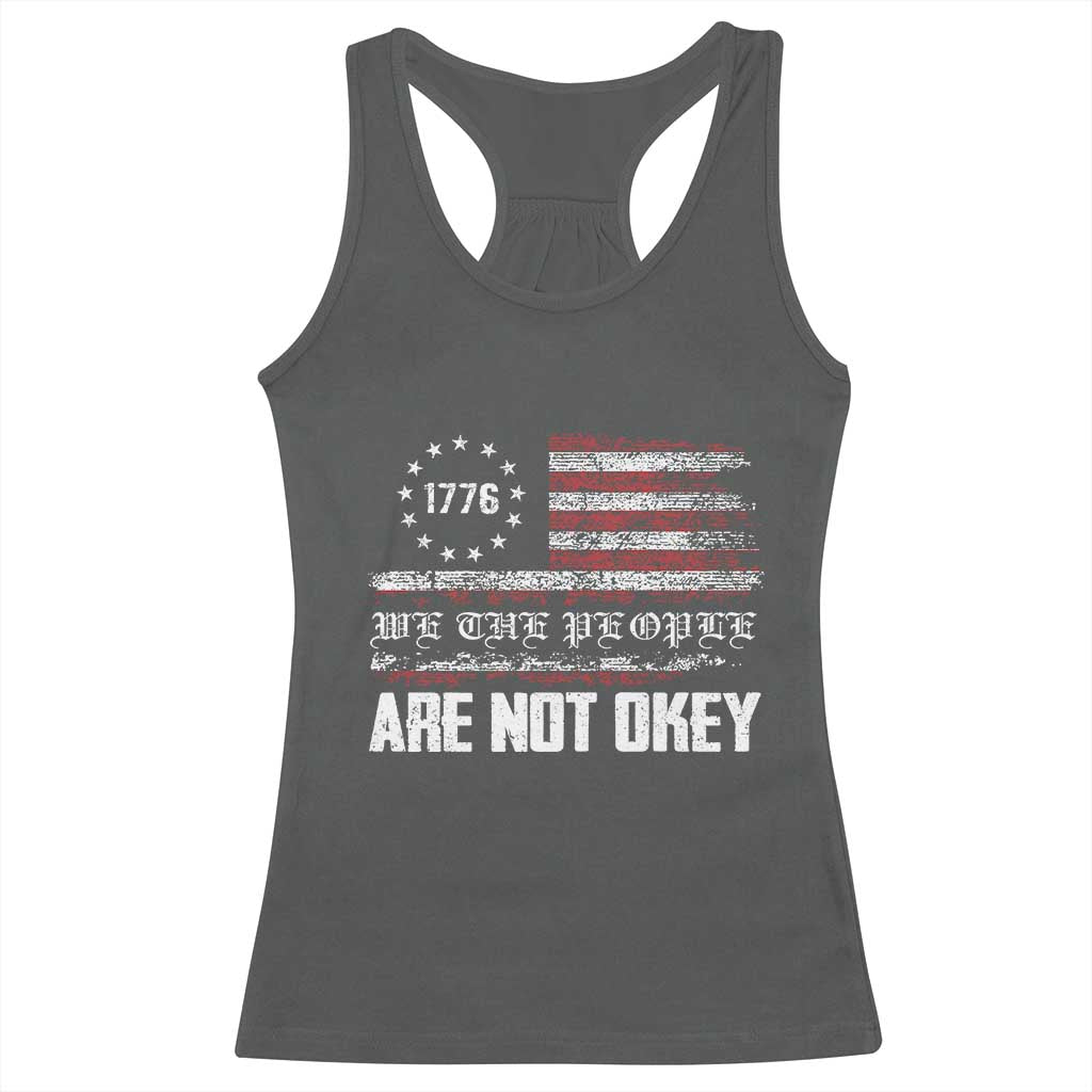 We Are Not Okay Racerback Tank Top US Flag We The People