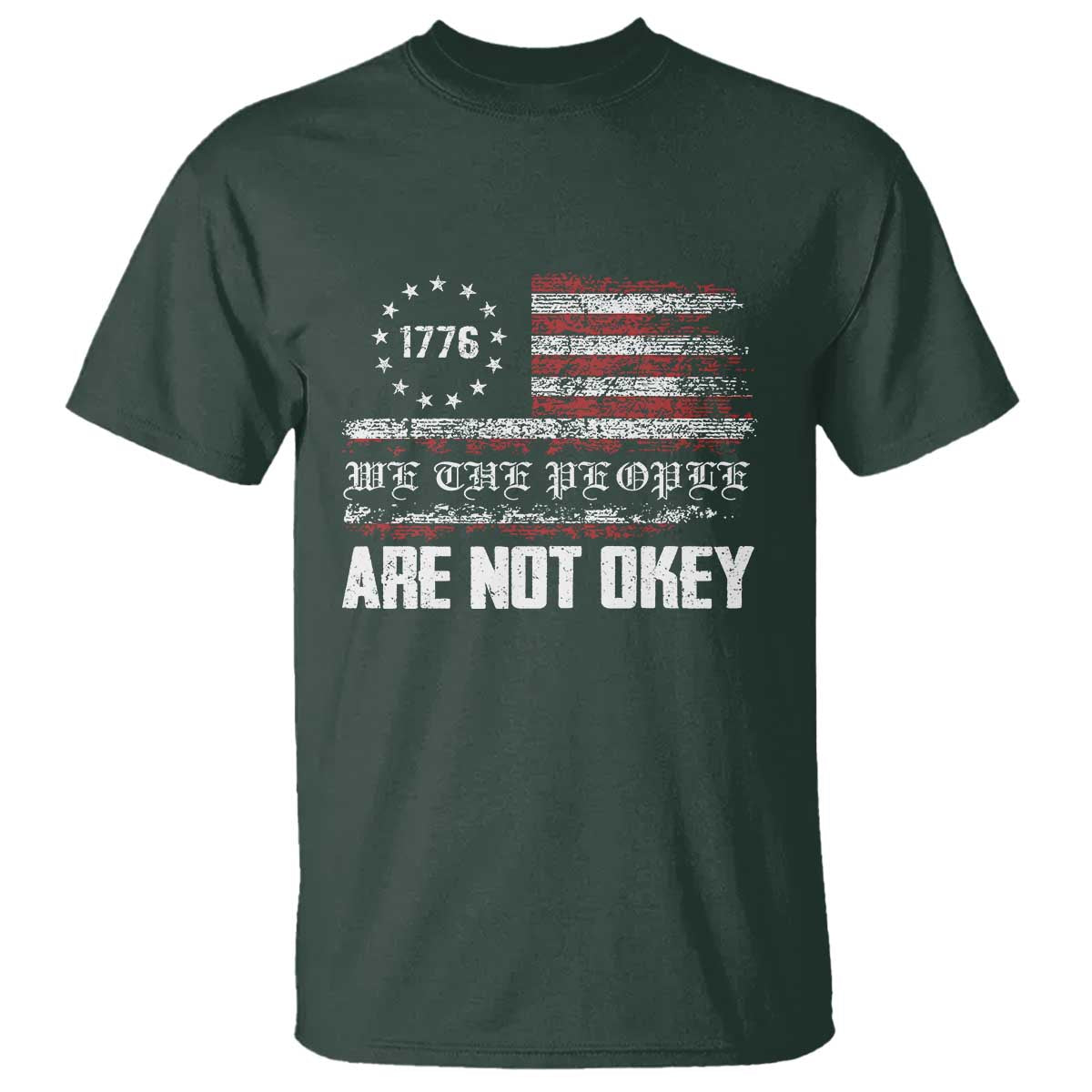 We Are Not Okay T Shirt US Flag We The People