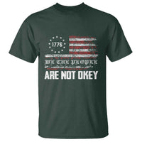 We Are Not Okay T Shirt US Flag We The People