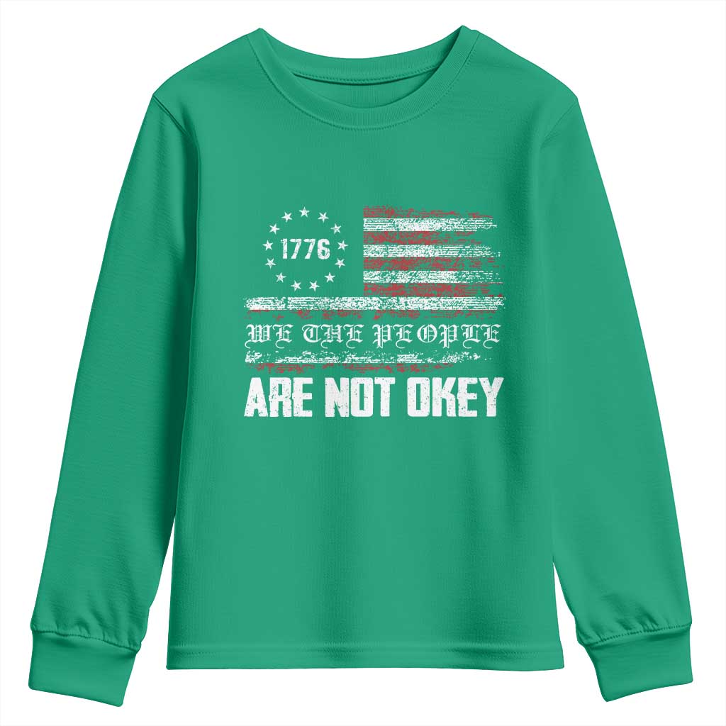 We Are Not Okay Youth Sweatshirt US Flag We The People