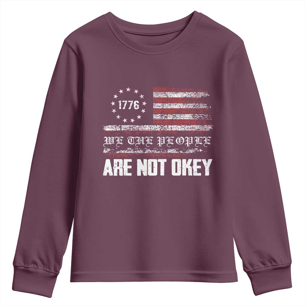 We Are Not Okay Youth Sweatshirt US Flag We The People