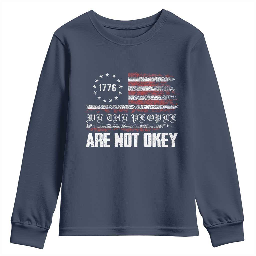 We Are Not Okay Youth Sweatshirt US Flag We The People