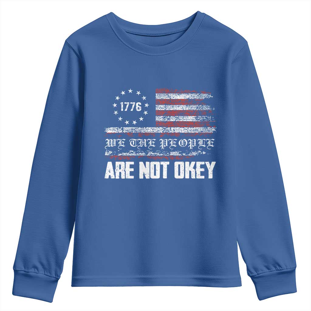 We Are Not Okay Youth Sweatshirt US Flag We The People
