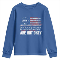 We Are Not Okay Youth Sweatshirt US Flag We The People