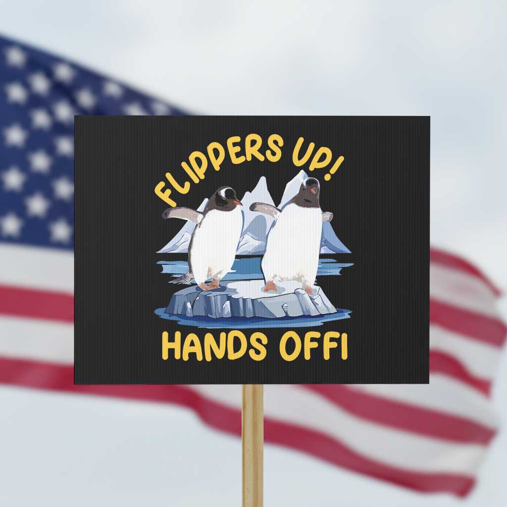 Penguins Resist Protest Sign Flippers Up Hands Off Protest Against Tariffs - Wonder Print Shop