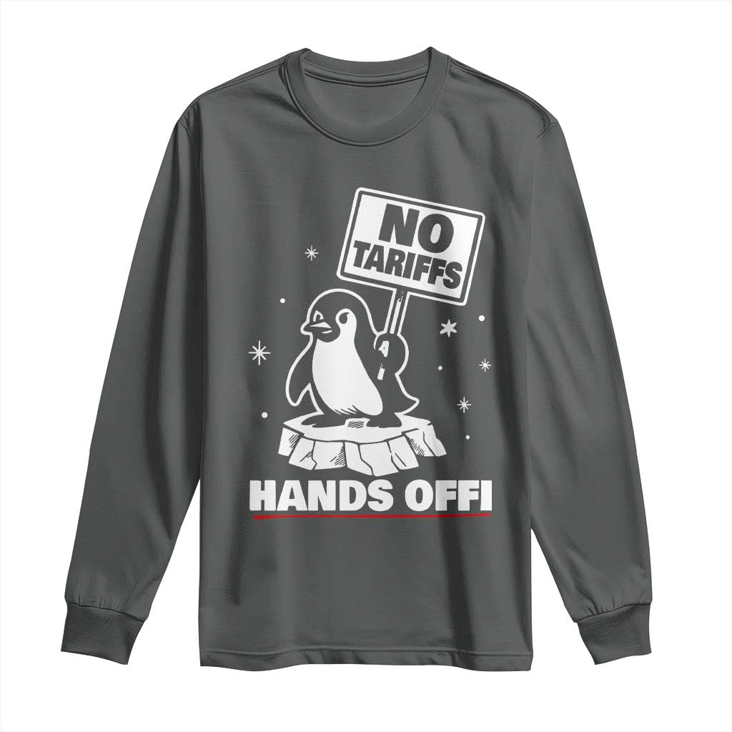 Funny Resist Penguins Long Sleeve Shirt Tariffs on Penguins? Really