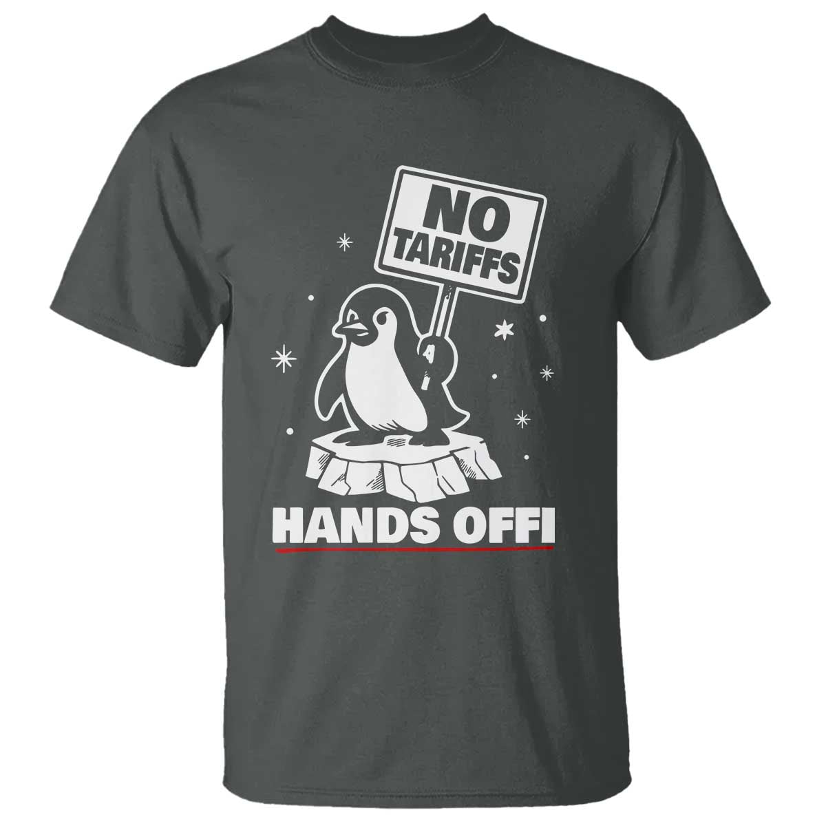 Funny Resist Penguins T Shirt Tariffs on Penguins? Really