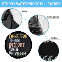 Fight For Those Without Your Privilege Spare Tire Cover Retro Social Justice