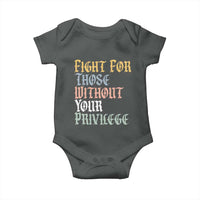 Fight For Those Without Your Privilege Baby Onesie Retro Social Justice