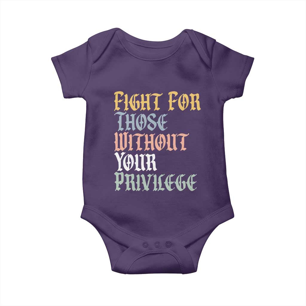 Fight For Those Without Your Privilege Baby Onesie Retro Social Justice