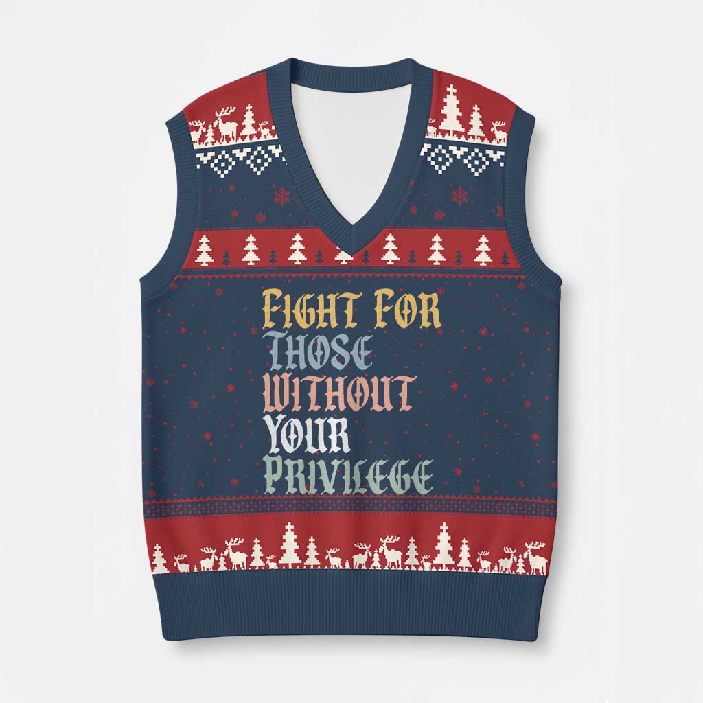 Fight For Those Without Your Privilege V-Neck Knit Sweater Vest Retro Social Justice - Wonder Print Shop