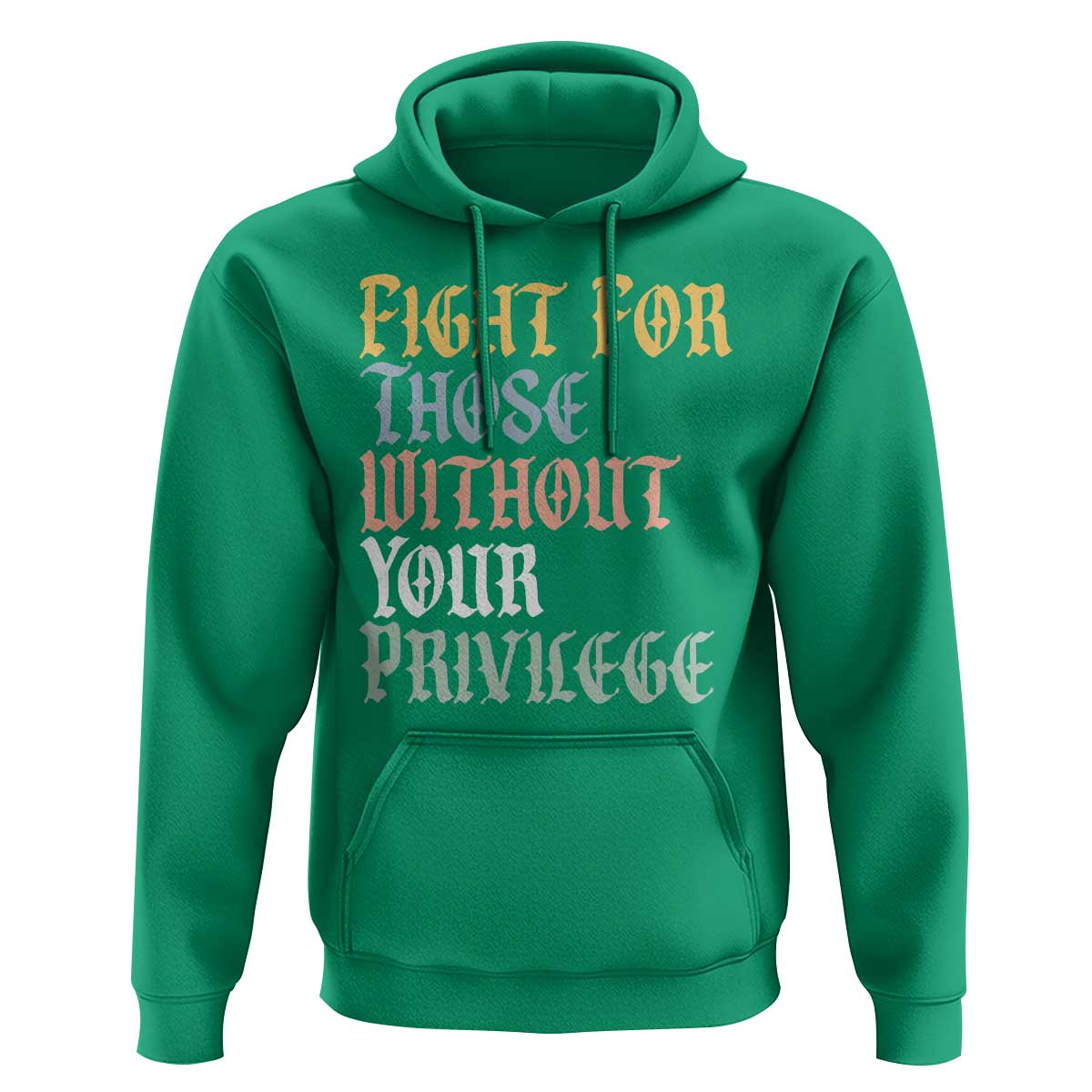Fight For Those Without Your Privilege Hoodie Retro Social Justice