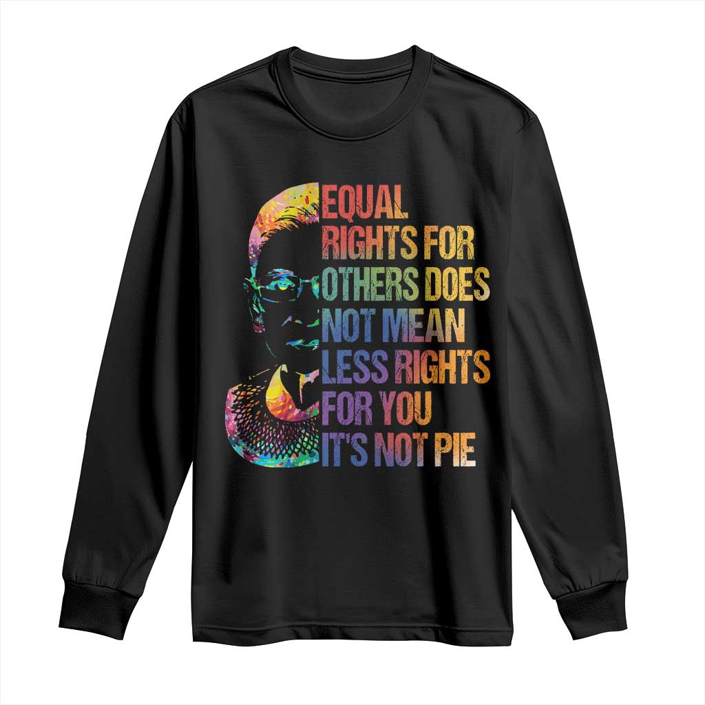 Notorious RBG Long Sleeve Shirt Feminist Citizen LGBTQ+ Equal Rights Advocate