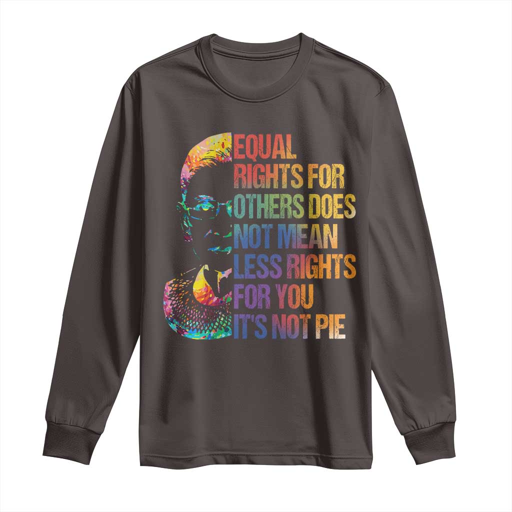 Notorious RBG Long Sleeve Shirt Feminist Citizen LGBTQ+ Equal Rights Advocate
