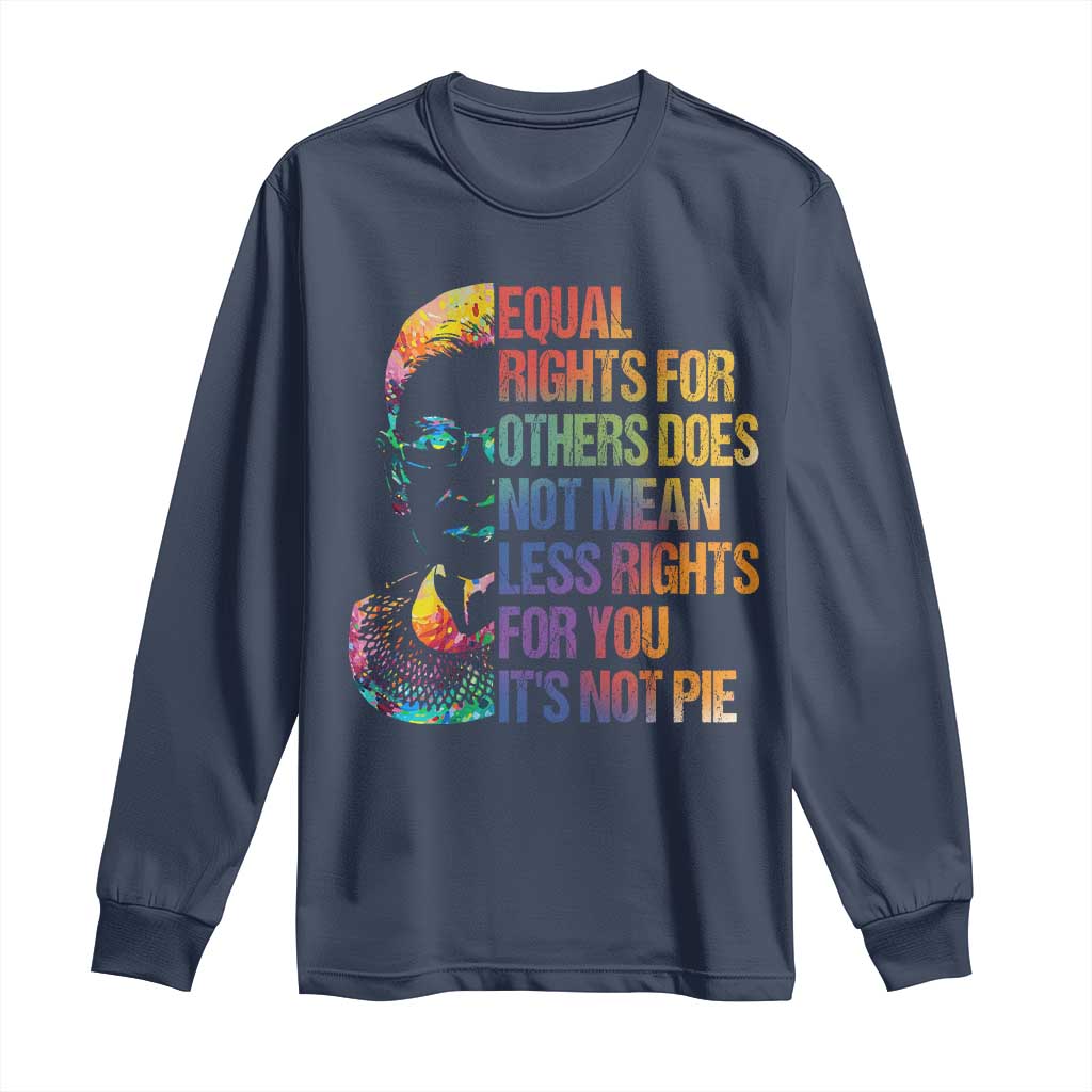 Notorious RBG Long Sleeve Shirt Feminist Citizen LGBTQ+ Equal Rights Advocate