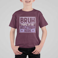 Bruh Purple Up For Military Kids T Shirt For Kid Support Military Kids