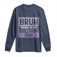 Bruh Purple Up For Military Kids Long Sleeve Shirt Support Military Kids