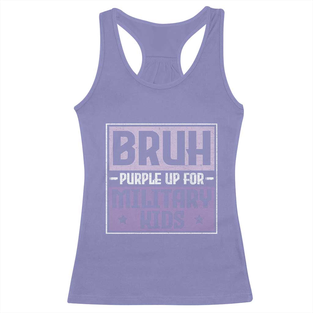 Bruh Purple Up For Military Kids Racerback Tank Top Support Military Kids