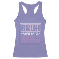 Bruh Purple Up For Military Kids Racerback Tank Top Support Military Kids