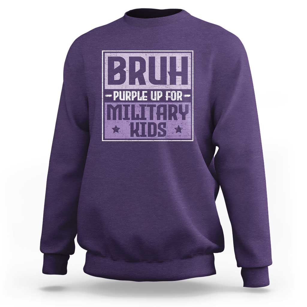 Bruh Purple Up For Military Kids Sweatshirt Support Military Kids