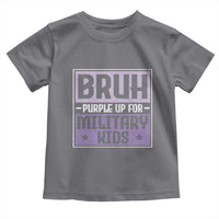 Bruh Purple Up For Military Kids Toddler T Shirt Support Military Kids