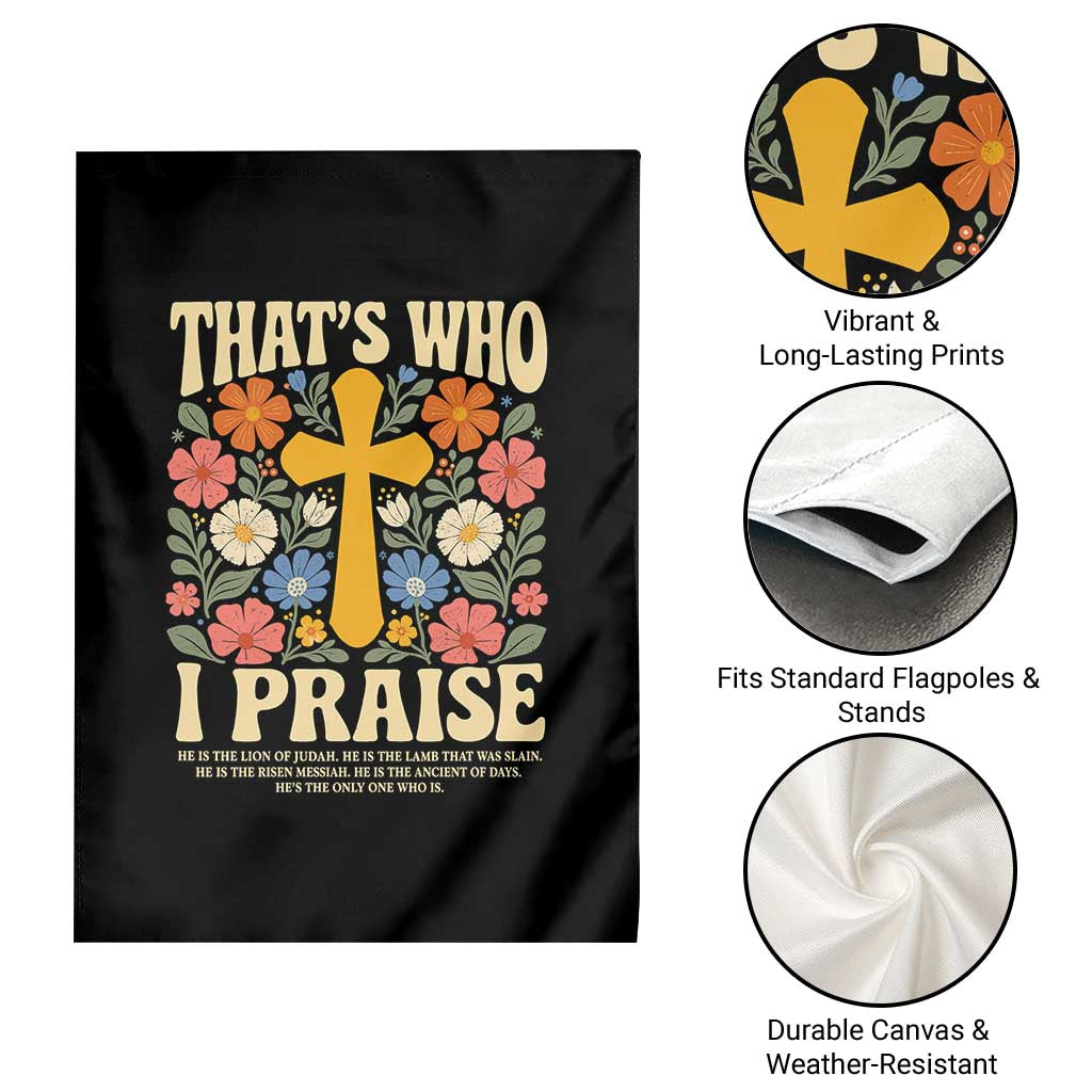 Vintage Jesus Garden Flag Thats Who I Praise Boho Floral Christian Church God Faith
