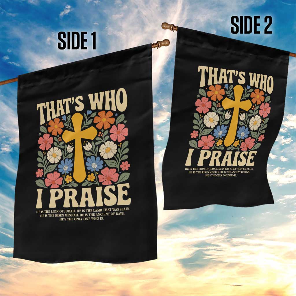 Vintage Jesus Garden Flag Thats Who I Praise Boho Floral Christian Church God Faith
