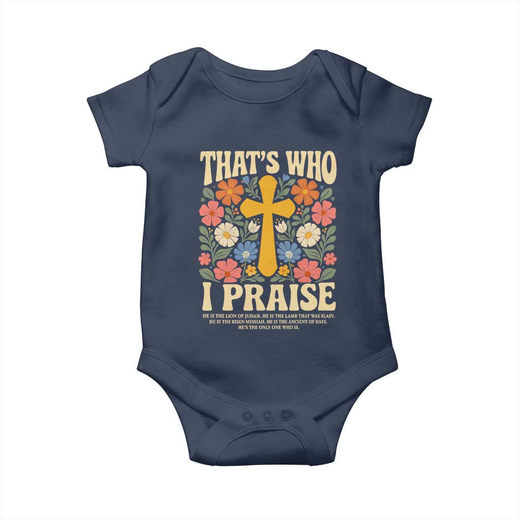 Vintage Jesus Baby Onesie Thats Who I Praise Boho Floral Christian Church God Faith
