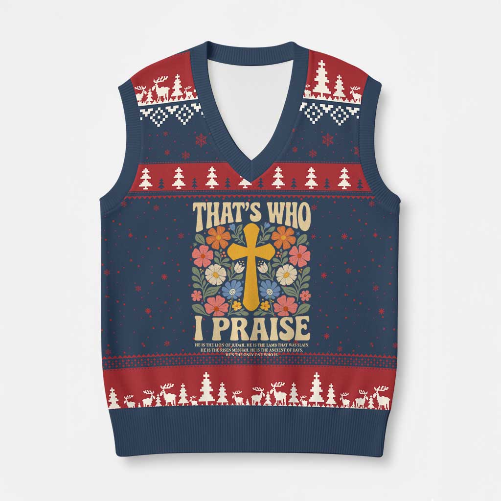 Vintage Jesus V-Neck Knit Sweater Vest Thats Who I Praise Boho Floral Christian Church God Faith
