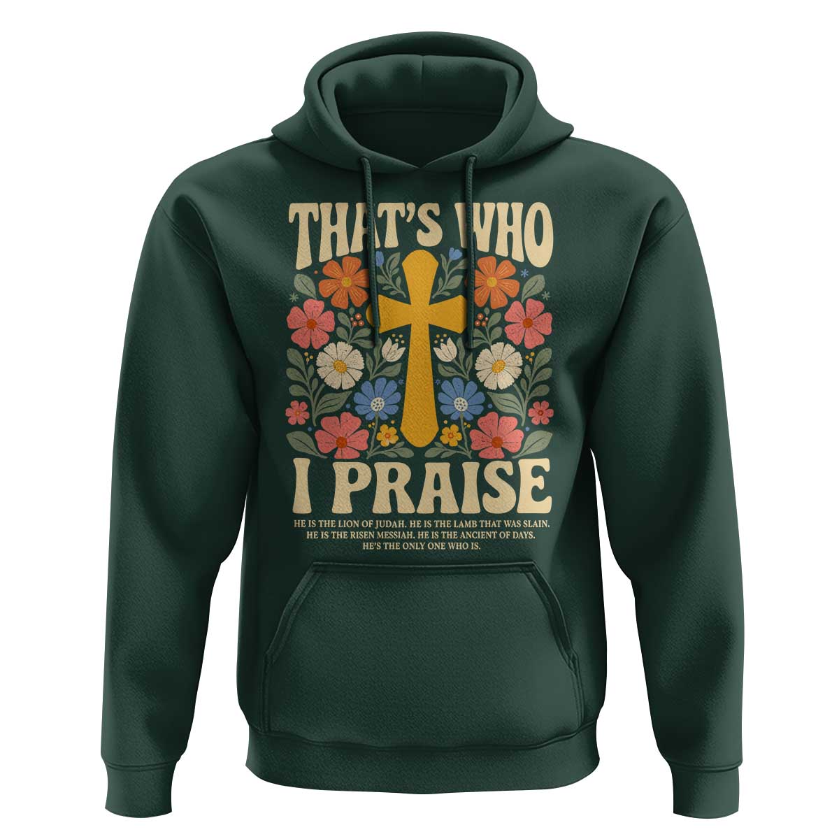 Vintage Jesus Hoodie Thats Who I Praise Boho Floral Christian Church God Faith