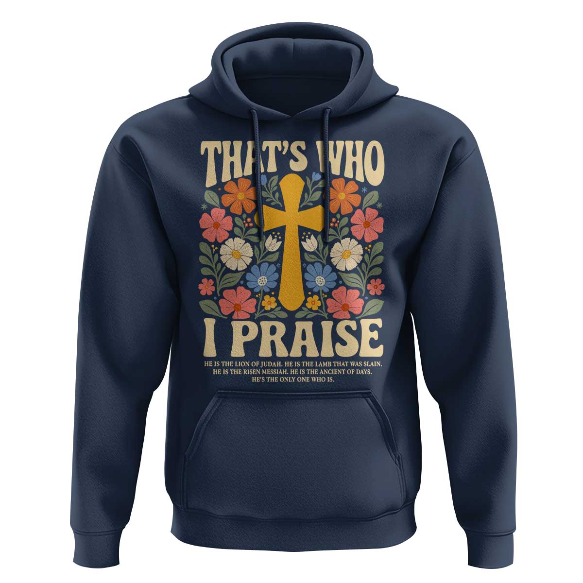 Vintage Jesus Hoodie Thats Who I Praise Boho Floral Christian Church God Faith
