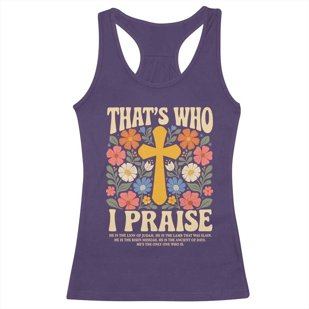 Vintage Jesus Racerback Tank Top Thats Who I Praise Boho Floral Christian Church God Faith