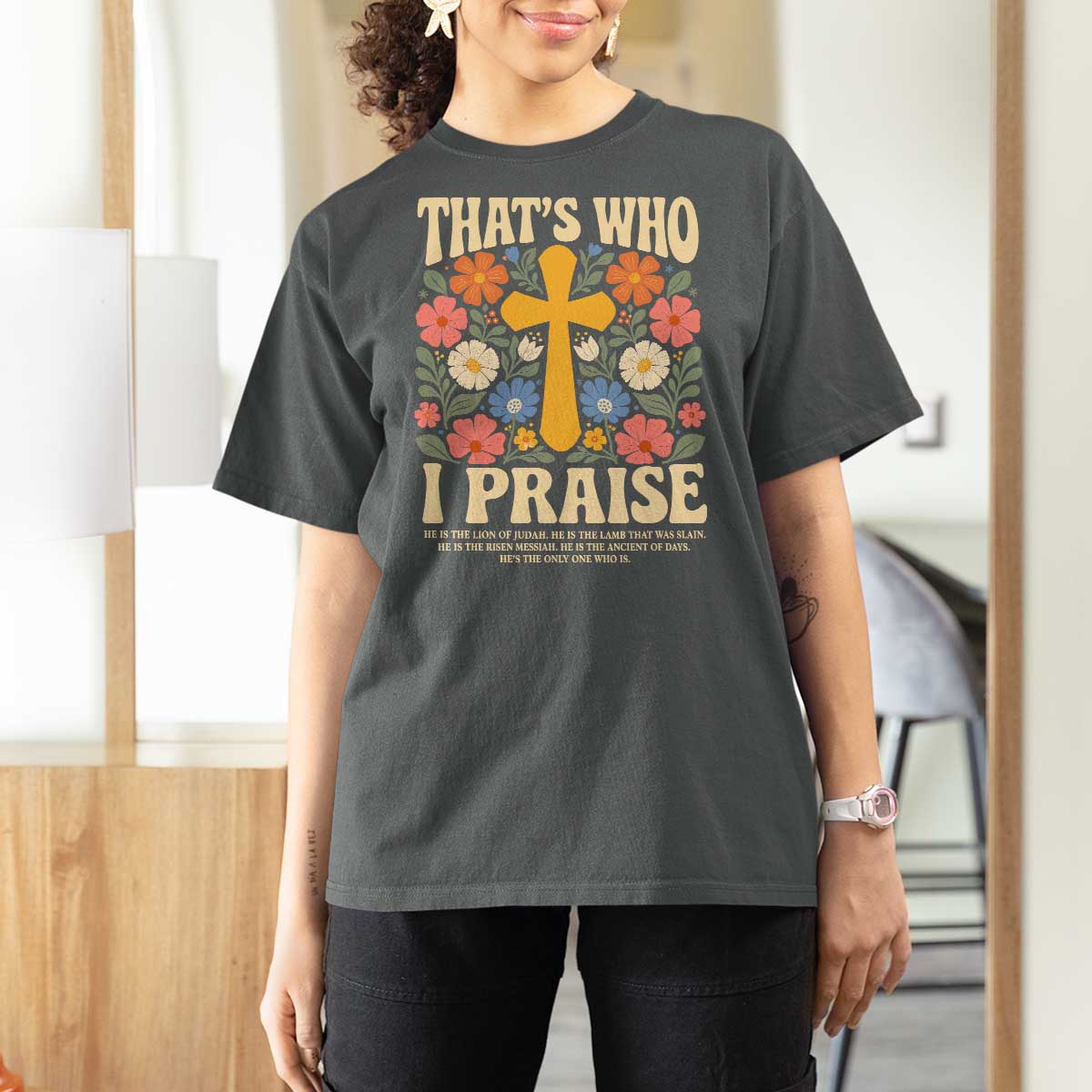 Vintage Jesus T Shirt For Women Thats Who I Praise Boho Floral Christian Church God Faith